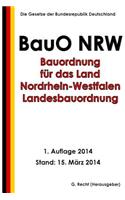 Bauordnung für das Land Nordrhein-Westfalen - Landesbauordnung (BauO NRW)