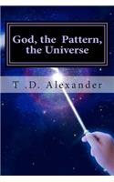 God, the Pattern, the Universe