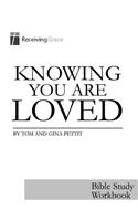 Knowing You Are Loved