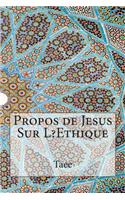 Propos de Jesus Sur L?Ethique