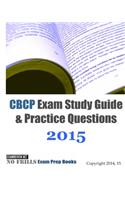 CBCP Exam Study Guide & Practice Questions 2015