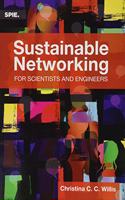 Sustainable Networking for Scientists and Engineers