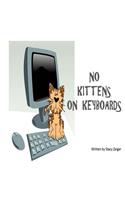 No Kittens on Keyboards
