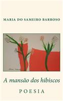 A mansao dos hibiscos