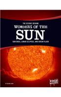 Science Behind Wonders of the Sun