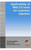 Applicability of Web 2.0 tools for customer retention: BACHELOR'S PAPER: Web 2.0 Tools that can create value for companies