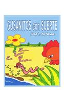 Gusanitos con Suerte