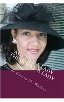 Act Like A Lady, Think Like A Lady