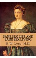 Sane Sex Life and Sane Sex Living
