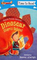 Dinosaur Starts School Ã‚Â‚¬Â€Œ Time To Read, Pamela Duncan Edwards