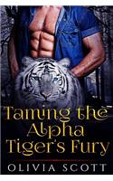 Taming the Alpha Tiger's Fury