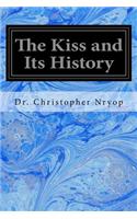 Kiss and Its History