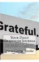 That Gratitude Guy's Daily Gratitude Journal: Author of "Happiness Starts With Gratitude" & "Gratitude Nuggets to Chew On"