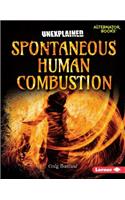 Spontaneous Human Combustion