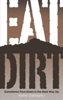 Eat Dirt