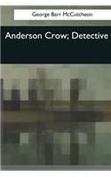 Anderson Crow, Detective