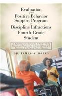 Evaluation of the Positive Behavior Support Program on Fourth-Grade Student Discipline Infractions
