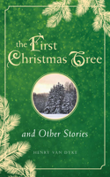 The First Christmas Tree and Other Stories: Mildly Modernized