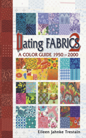 Dating Fabrics 2: A Color Guide 1950-2000(English)