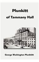 Plunkitt of Tammany Hall