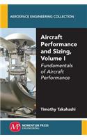 Aircraft Performance and Sizing, Volume I: Fundamentals of Aircraft Performance(Aerospace Engineering Collection)