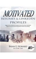 Motivated Resumes & Linkedin Profiles!