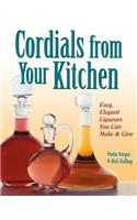 Cordials from Your Kitchen