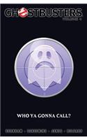 Ghostbusters Volume 4: Who Ya Gonna Call?: (4 Ongoing (2012-2014))