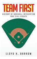 Team First: History of Baseball Integration & Civil Rights