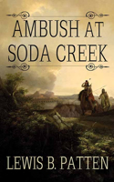 Ambush At Soda Creek