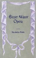 Bitter Water Opera