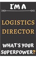 I'm A Logistics Director