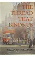 Thread That Binds Us