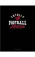Totally Football Mama