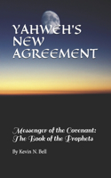 Yahweh's New Agreement