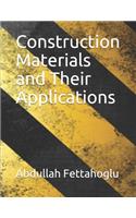 Construction Materials and Their Applications