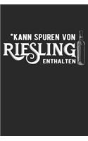 *Kann Spuren Von Riesling Enthalten