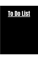 To Do List: 8.5 x 11 Inch Notebook To Do List 120 Lined Pages