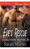 Eve's Rescue [Coalition Mates 3] (Siren Publishing Menage Amour)