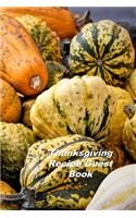 Thanksgiving Recipe Guest Book: A Personal Size Notebook for Keeping and Sharing Recipes