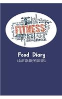 Food Diary A Daily Log for Weight Loss: Plain Blue Fitness Icons Themed 30 Day Detailed Tracker for Carbohydrates, Protein & Sugar Intake