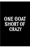 One Goat Short Of Crazy
