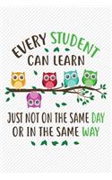 Every student can learn just not on the same day or in the same way: 24 hours Daily Planner for Teacher - Academic Year 365 days Lesson Plan and Record Book with Chalkboard Cover for Best Teachers - Lesson Planning fo
