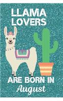 Llama Lovers Are Born In August