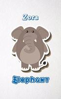 Zora Elephant A5 Lined Notebook 110 Pages: Funny Blank Journal For Zoo Wide Animal Nature Lover Relative Family Baby First Last Name. Unique Student Teacher Scrapbook/ Composition Great For H