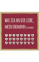 Was ich an dir liebe, mein Ehemann (24 Gründe)