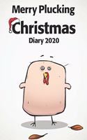 Merry Plucking Christmas Diary 2020