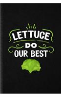 Lettuce Do Our Best