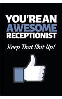 You're An Awesome Receptionist