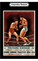 Composition Notebook: Retro Vintage Boxing Poster Print Latin Italian Boxers Journal/Notebook Blank Lined Ruled 6x9 100 Pages